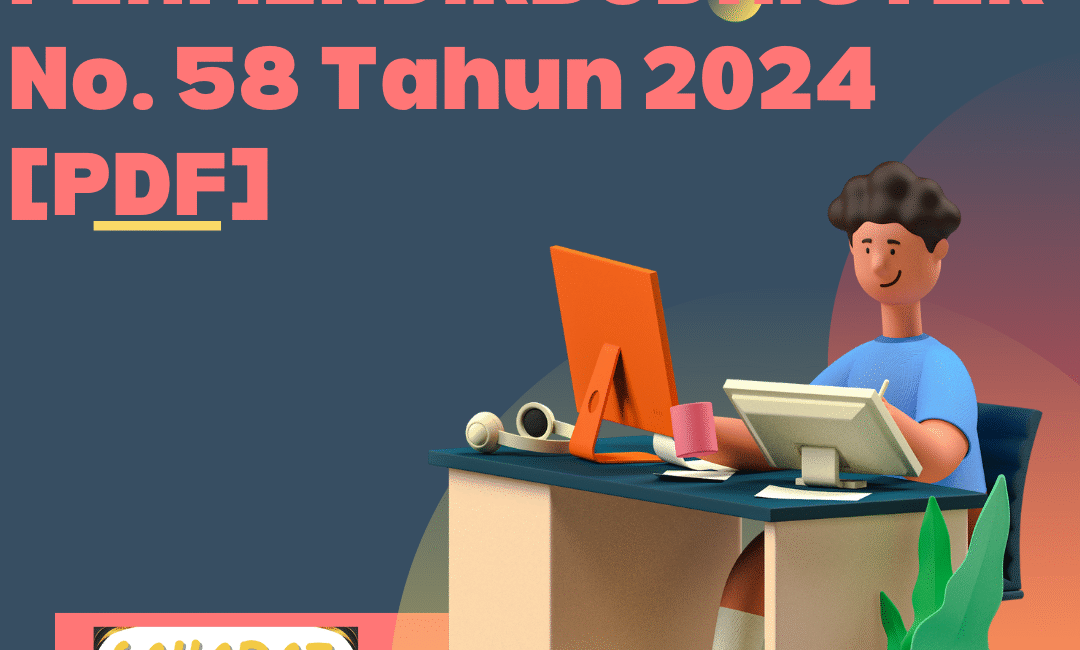 Download File PERMENDIKBUDRISTEK No. 58 Tahun 2024 [PDF]