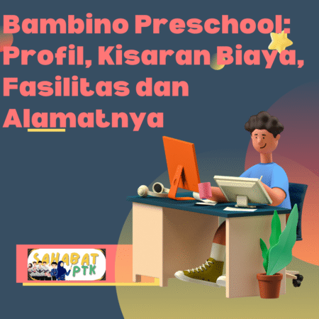 Bambino Preschool Profil, Kisaran Biaya, Fasilitas dan Alamatnya
